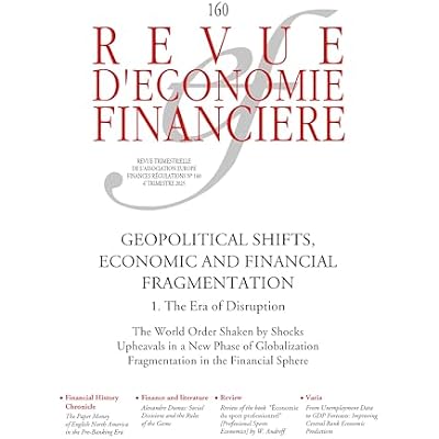 Geopolitical shifts, economic and financial fragmentation &ndash; Volume 1. The era of disruption