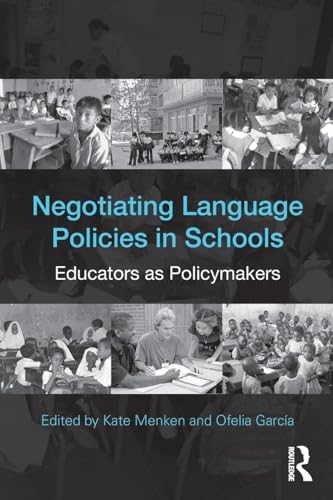 Negotiating Language Policies in Schools