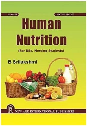 Human Nutrition: For B.Sc. Nursing Students