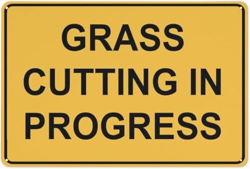 Generic Grass Cutting in Progress Metal Safety Sign 8x12 Inch Indoor Outdoor