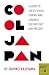 Cool Japan: A Guide to Tokyo, Kyoto, Tohoku and Japanese Culture Past and Present (Museyon Guides)