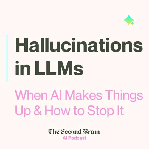 Hallucinations in LLMs: When AI Makes Things Up & How to Stop It