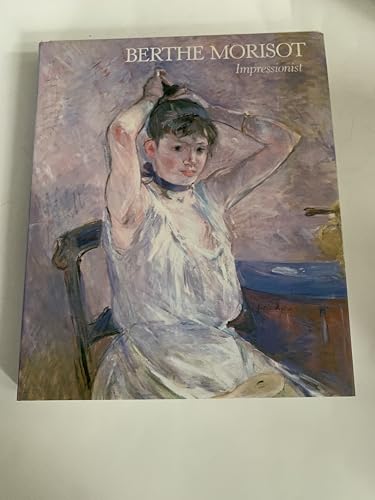 Berthe Morisot : Impressionist 0933920032 Book Cover