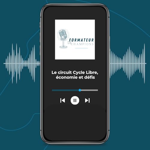 Le circuit Cycle Libre, &eacute;conomie et d&eacute;fis