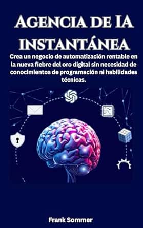 Amazon.com: Agencia de IA instantánea: Crea un negocio de ...