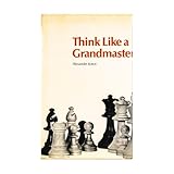 Think like a grandmaster