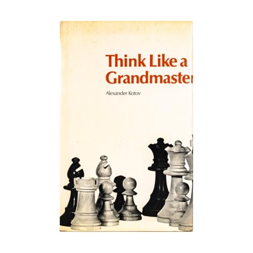 Think like a grandmaster 071340356X Book Cover