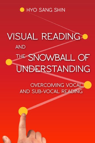 Visual Reading and The Snowball of Understanding