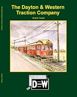 The Dayton & Western Traction Company 0925436763 Book Cover
