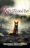 Bestiaire de Ruines: Fables d’un monde renversé – 50 leçons de survie et de résilience dans un univers post-apocalyptique