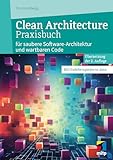 Clean Architecture Praxisbuch: für saubere Software-Architektur und wartbaren Code. Mit Codebeispielen in Java (mitp Professional)