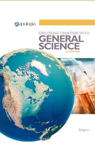 Apologia Exploring Creation with General Science, Textbook, 3rd Edition