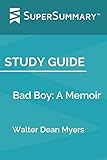 Study Guide: Bad Boy: A Memoir by Walter Dean Myers (SuperSummary)