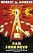 Far Journeys (Journeys Trilogy)