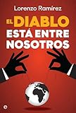 El diablo está entre nosotros: Los agentes del caos del nuevo orden mundial (Actualidad)