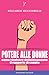 Potere Alle Donne. Come Risolvere Definitivamente Il Rapporto Di Coppia - 3