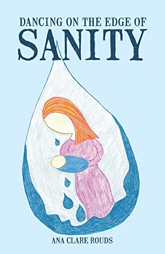 Dancing on the Edge of Sanity