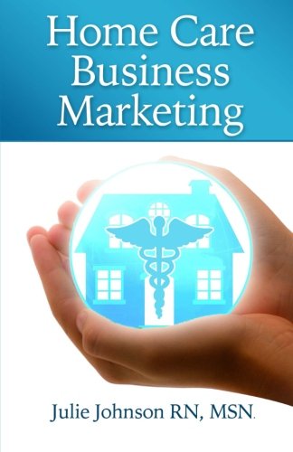 Home Care Business Marketing