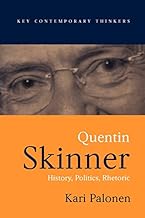 Quentin Skinner: History, Politics, Rhetoric