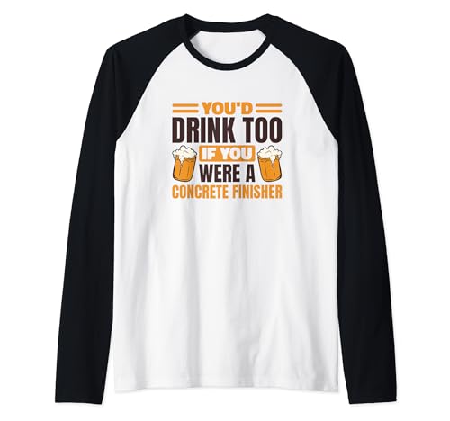 Concrete Finisher Beer Lover for Concrete Finishing Raglan Baseball Tee