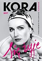 KORA SIE ZYJE Biografia 8324066810 Book Cover