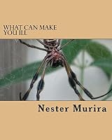 What can make you ill: Read to prevent disease 1517183790 Book Cover