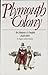 Plymouth Colony: Its History and People: 1620-1691