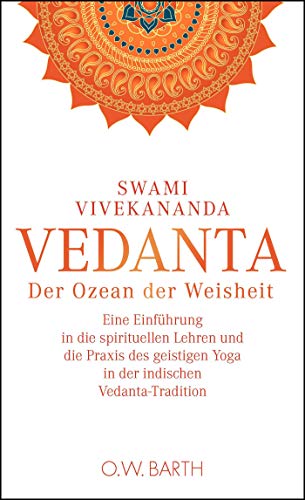 Vedanta: Der Ozean der Weisheit Vedanta: Der Ozean der Weisheit