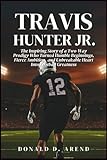 Travis Hunter Jr. Biography: The Inspiring Story of a Two-Way Prodigy Who Turned Humble Beginnings, Fierce Ambition, and Unbreakable Heart Into Football Greatness