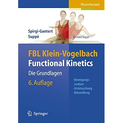 Fbl Klein-Vogelbach Functional Kinetics: Die Grundlagen