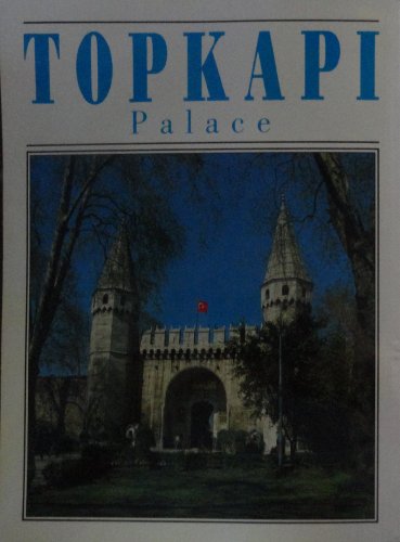 Topkapi Palace B000MPGBGK Book Cover