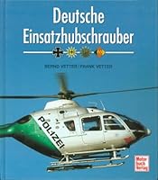 Deutsche Einsatzhubschrauber 3613026724 Book Cover