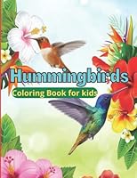 Hummingbirds Coloring Book for Kids: Simple Hummingbirds Coloring Book For Kids B0BBQ4RS54 Book Cover