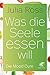 Produktbild Was die Seele essen will: Die Mood Cure