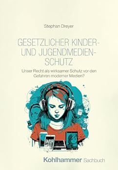 Paperback Gesetzlicher Kinder- Und Jugendmedienschutz: Unser Recht ALS Wirksamer Schutz VOR Den Gefahren Moderner Medien? [German] Book