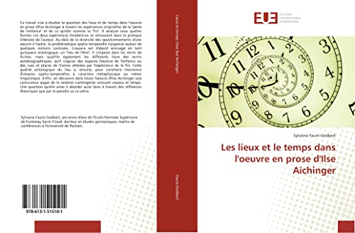 Les lieux et le temps dans l'oeuvre en prose d'Ilse Aichinger (Omn.Univ.Europ.) (French Edition)