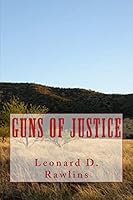 Guns of Justice 1502723794 Book Cover