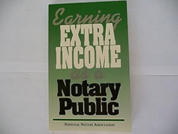Paperback Earning Extra Income As a Notary Book
