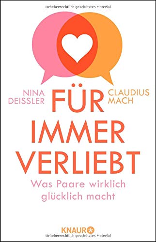 Für immer verliebt: Was Paare wirklich glücklich macht