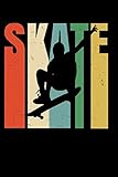  SKATE: cool notebook 6x9 110 page gift for skateboarder
