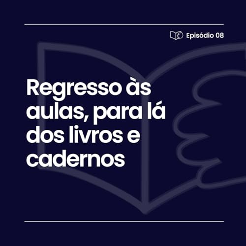 『Regresso às aulas | Ep. 8』のカバーアート