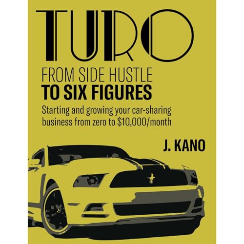 Turo - From Side Hustle to Six Figures: Audiolibro Por J. Kano arte de portada