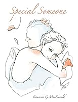 Special Someone: ...It's All about Love 1502596849 Book Cover