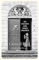 My Hearts Are Your Hearts: Twenty New Stories and Their Origins 1925052214 Book Cover