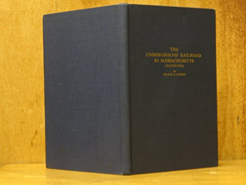The Underground Railroad in Massachusetts B00455D8DM Book Cover