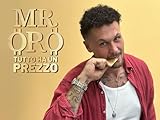 Mr. oro: Tutto ha un prezzo