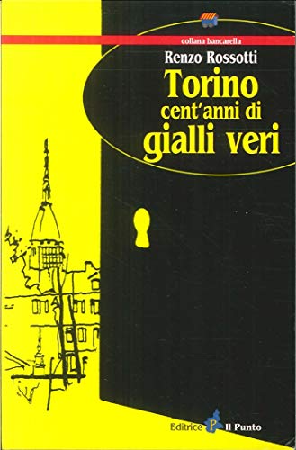 Torino cent'anni di gialli veri: Bancarella