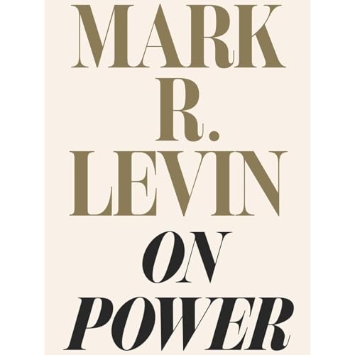 Page de couverture de On Power by Mark R. Levin, Book Summary, Podcast, English