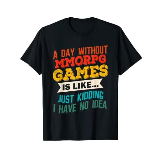 Un Giorno Senza Giochi MMORPG Divertente Gioco Scherzo Gag Regalo Giocatore Maglietta