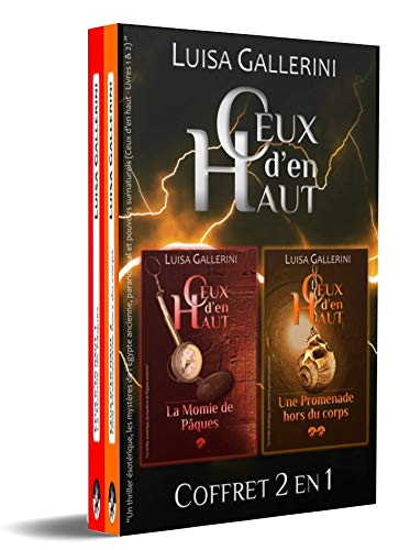 Coffret Ceux d'en haut - Livres 1 & 2: Un thriller ésotérique, les mystères de l’Egypte ancienne, paranormal et pouvoirs surnaturels (Ceux d’en haut - Livres 1 & 2)